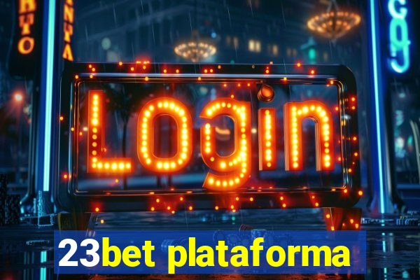 23bet plataforma